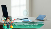Aksesoris-Digital-Efektif-Mendukung-Aktivitas-Online-Sehari-Hari-Pengguna-Digital-Aktif