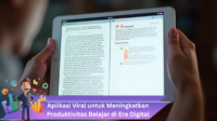 Aplikasi Viral untuk Meningkatkan Produktivitas Belajar di Era Digital