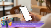 Gadget-Terbaru-yang-Memberikan-Pengalaman-Lebih-Natural-Saat-Digunakan-Seharihari-Digital