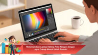 Rekomendasi-Laptop-Editing-Foto-Ringan-dengan-Layar-Cukup-Akurat-Untuk-Pemula