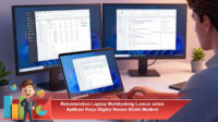 Rekomendasi-Laptop-Multitasking-Lancar-untuk-Aplikasi-Kerja-Digital-Harian-Stabil-Modern
