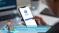 Trik-Android-Menjaga-Keamanan-Akun-Google-Dari-Akses-Asing