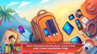 Ulasan-Powerbank-Kapasitas-Besar-Terbaru-Cocok-untuk-Traveler-yang-Mobilitas-Tinggi