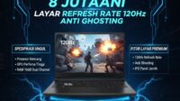 Pilihan Laptop Gaming 8 Jutaan Spek Mumpuni Layar Refresh Rate 120Hz Anti Ghosting