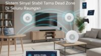 Review Mesh WiFi Sistem Sinyal Stabil Tanpa Dead Zone Di Seluruh Ruangan